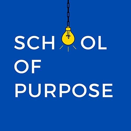 School Of Purpose